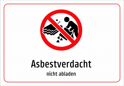 Asbestverdacht - nicht abladen