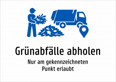 Grünabfälle abholen - Nur am gekennzeichneten Punkt erlaubt