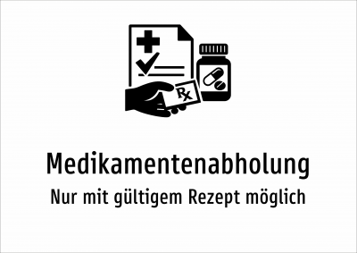 Medikamentenabholung - Nur mit gültigem Rezept möglich