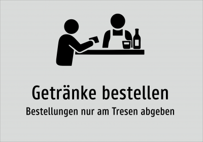 Getränke bestellen - Bestellungen nur am Tresen abgeben