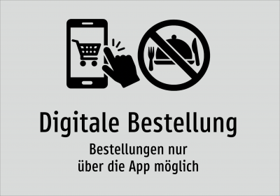 Digitale Bestellung - Bestellungen nur über die App möglich