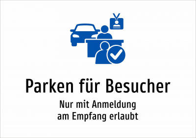 Parken für Besucher - Nur mit Anmeldung am Empfang erlaubt