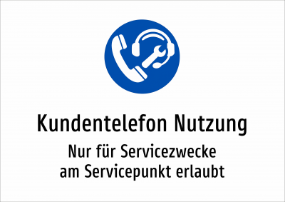 Kundentelefon Nutzung - Nur für Servicezwecke am Servicepunkt erlaubt