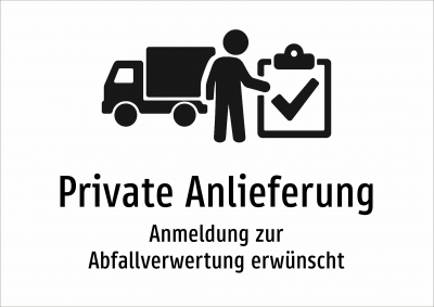 Private Anlieferung - Anmeldung zur Abfallverwertung erwünscht