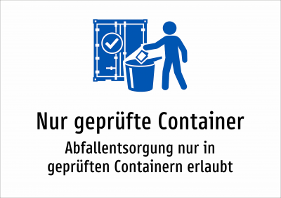 Nur geprüfte Container - Abfallentsorgung nur in geprüften Containern erlaubt