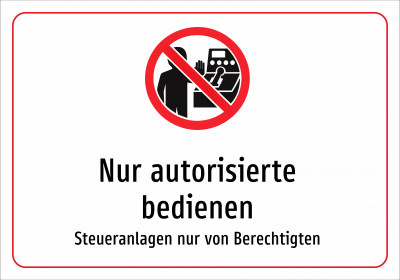 Nur autorisierte bedienen - Steueranlagen nur von Berechtigten