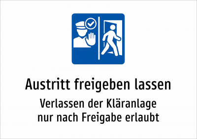 Austritt freigeben lassen - Verlassen der Kläranlage nur nach Freigabe erlaubt