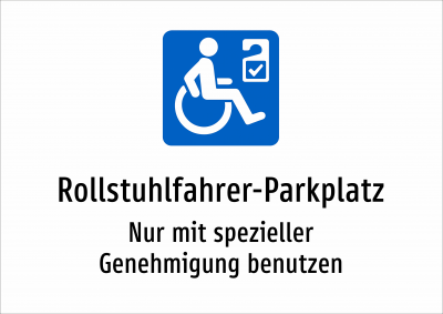 Rollstuhlfahrer-Parkplatz - Nur mit spezieller Genehmigung benutzen