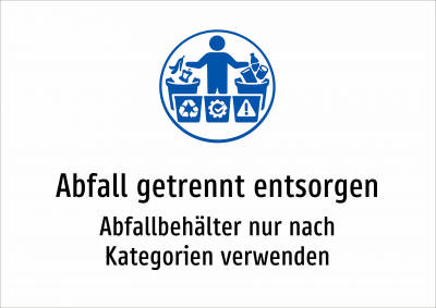 Abfall getrennt entsorgen - Abfallbehälter nur nach Kategorien verwenden