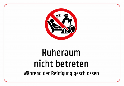 Ruheraum nicht betreten - Während der Reinigung geschlossen