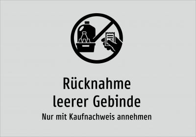 Rücknahme leerer Gebinde - Nur mit Kaufnachweis annehmen