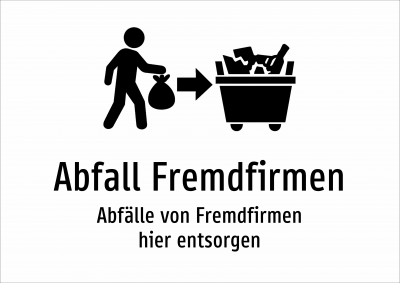 Abfall Fremdfirmen - Abfälle von Fremdfirmen hier entsorgen