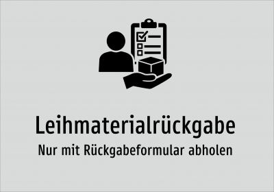 Leihmaterialrückgabe - Nur mit Rückgabeformular abholen