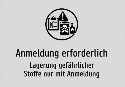 Anmeldung erforderlich - Lagerung gefährlicher Stoffe nur mit Anmeldung