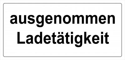 Ausgenommen Ladetätigkeit 
