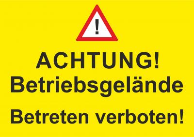Achtung Betriebsgelände