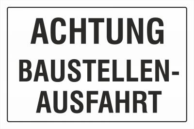 Achtung Baustellenausfahrt