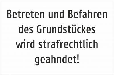 Betreten und Befahren strafrechtlich!
