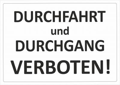 Durchfahrt und Durchgang verboten!