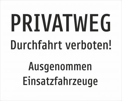 Privatweg - Durchfahrt verboten!